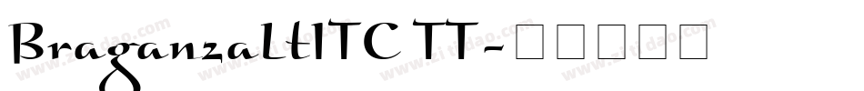 BraganzaLtITC TT字体转换